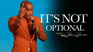 It's Not Optional // Thrive Conference 23 // Dr. Dharius Daniels