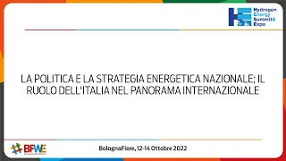 LA POLITICA E LA STRATEGIA ENERGETICA NAZIONALE; IL RUOLO DELL'ITALIA NEL PANORAMA INTERNAZIONALE