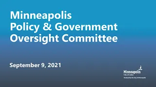 September 9, 2021 Policy & Government Oversight Committee