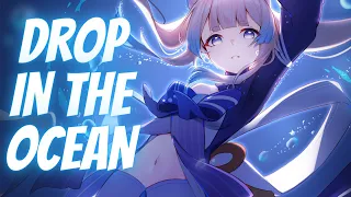 Nightcore - Drop In The Ocean (Lyrics)