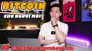 BITCOIN cho người mới #3: Tìm điểm VÀO LỆNH và CHỐT LỜI hợp lý! MrCoin