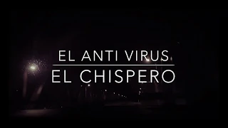 Subestimado - Chispero “El AntiVirus”