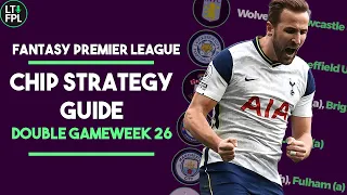 FPL BEST CHIP STRATEGY GUIDE | Double Gameweek 26 and beyond | Fantasy Premier League Tips 2020/21