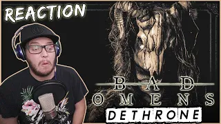 FIRST TIME HEARING!! | BAD OMENS - "Dethrone" (REACTION!!)