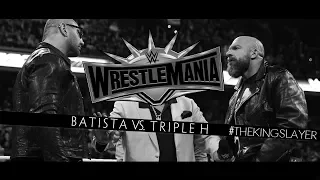 Triple H vs. Batista - Wrestlemania 35 Promo