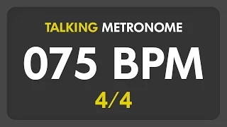 75 BPM - Talking Metronome (4/4)