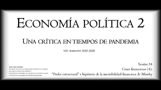 EP2-34. Crisis financieras (4): “poder estructural” e hipótesis de la inestabilidad financiera