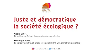 Juste et démocratique la société écologique ? Avec Cécile Duflot et Dominique Méda