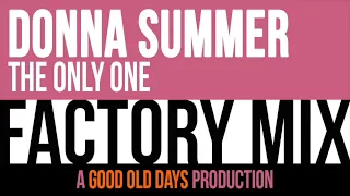 Donna Summer - The Only One (Factory Mix)