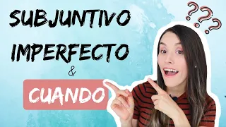 Spanish Subjunctive [Subjuntivo Imperfecto & CUANDO] - 4 Usos