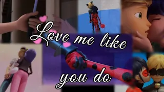 Love me like you do| Miraculous Ladybug AMV