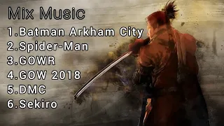 Mixing 6 Game Music - Batman, Spiderman, DMC GOW 4, GOWR, Sekiro.