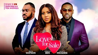 LOVE FOR SALE - Eddie Watson, Frances Ben, Kenneth Nwadike latest 2024 nigerian nollywood full movie