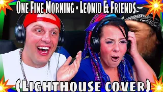 One Fine Morning - Leonid & Friends (Lighthouse cover) THE WOLF HUNTERZ REACTIONS