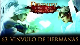 Divinity: Original Sin Enhanced Edition Let's play en Español #63. El Vínculo entre Hermanas