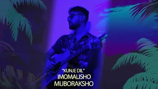 Imomalisho Muboraksho - Kunje dil (audio 2023)