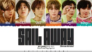 NCT WISH (엔시티 위시) - 'SAIL AWAY' [Korean Version] Lyrics [Color Coded_Han_Rom_Eng]