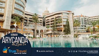 Kirman Arycanda De Luxe - Alanya | True Travel