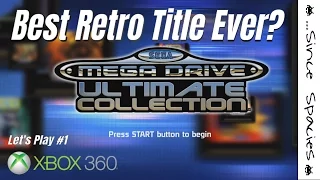 Sega Mega Drive Ultimate Collection - Xbox 360 - Best Retro Title Ever?