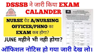 DSSSB EXAM CALANDER OUT|| DSSSB NURSING OFFICER 2024 EXAM SCHEDULE DATE || DSSSB NO EXAM DATE UPDATE