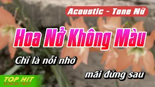 Hoa Nở Không Màu Karaoke Acoustic Guitar | Tone Nữ [TOP HIT KARAOKE]