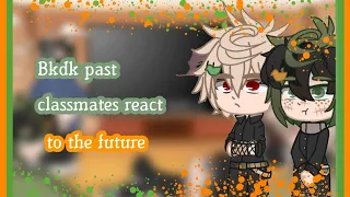 ~izuku's past classmates react to future~||BkDk🧡💚||English||•first video•#bakudeku