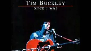 Tim Buckley - Once I Was