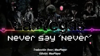 Fear, and Loathing in Las Vegas 「Never Say 'Never'」 Lyrics/Español