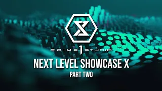 PRIME 1 STUDIO NEXT LEVEL SHOWCASE X PART TWO