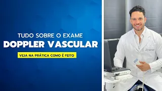 Entenda tudo sobre o exame Doppler Vascular! Para que serve e como é feito?