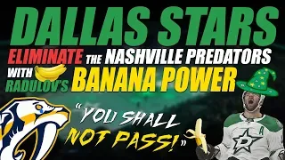 Dallas Stars Eliminate the Nashville Predators!