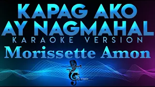 Morissette Amon - Kapag Ako Ay Nagmahal (Flordeliza OST - KARAOKE)