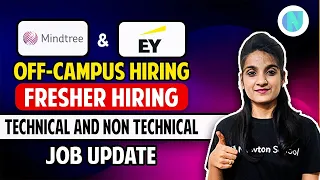 Mindtree & EY Off-Campus Hiring 🔥 | Fresher Hiring | technical n non technical Job Update