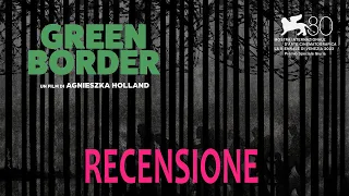 GREEN BORDER, di AGNIESZKA HOLLAND - GRAZIE DI QUESTO INFERNO. RECENSIONE DI GIOVANNI COVINI