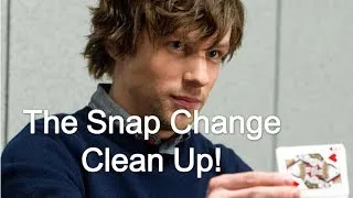 The Snap Change- Clean Up Tutorial!