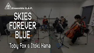 Toby Fox & Itoki Hana　Skies Forever Blue