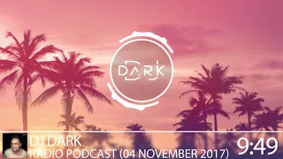 Dj Dark @ Radio Podcast (04 November 2017)