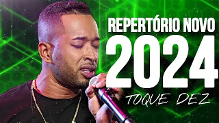 TOQUE DEZ - REPERTÓRIO ATUALIZADO 2024