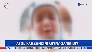 Ayol farzandini qiynaganmidi?