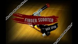 FINGER SCOOTER обучение трюкам (bar spin)