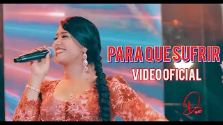 LUZ DANNY - PARA QUE SUFRIR (CUMBIA) VIDEO OFICIAL 4K