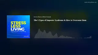 The 5 Types of Imposter Syndrome & How to Overcome them