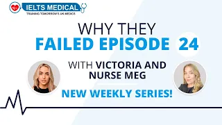 Why They Failed With Nurse Meg: Episode 24 - Your Weekly NMC OSCE Podcast!