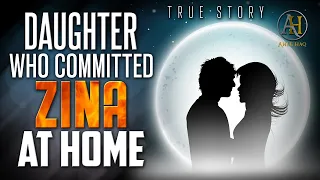 Daughter Who Committed Zina (Adultery) At Home [True Story] | Sheikh Abdul Majid