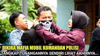 KOMANDAN POLISI TANGKAP TUNANGAN NYA SENDIRI DIKIRA MAFIA MOBIL TAPI LIHAT APA YANG TERJADI TERNYATA