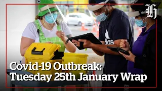 Covid-19 Outbreak | Tuesday 25th January Wrap  | nzherald.co.nz