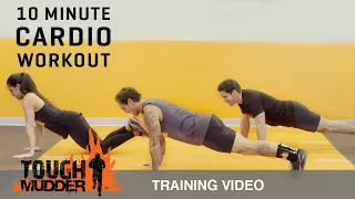 10 Minute At Home Cardio Workout - Ep. 12 | Tough Mudder