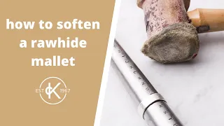 How To Soften A Rawhide Mallet For Jewellery Making | 12 Months Of Metal