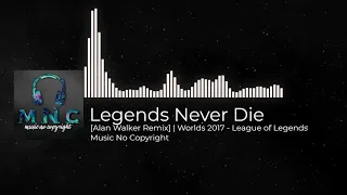 Legends Never Die 🎶 [Alan Walker Remix][Musica Sin Copyright]