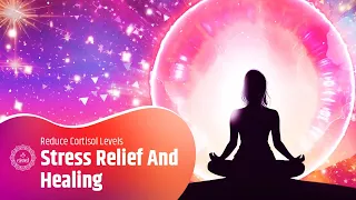 Relaxation ASMR For Stress Relief And Healing: Reduce Cortisol Levels Music Therapy | Sleep Better